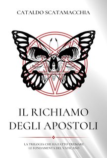 Cataldo Scatamacchia - Il Richiamo degli Apostoli. La trilogia completa (2024)