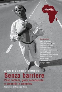 Giampaolo Mezzabotta (a cura di) - Senza barriere. Posti lontani, genti sconosciute e umanità in cammino (2023)