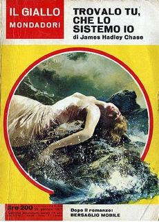 James Hadley Chase - Trovalo tu, che lo sistemo io (1969)
