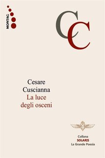 Cesare Cuscianna - La luce degli osceni (2024)