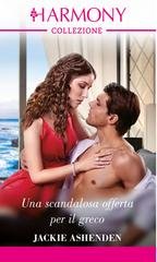 Jackie Ashenden – Una scandalosa offerta per il greco (2023)