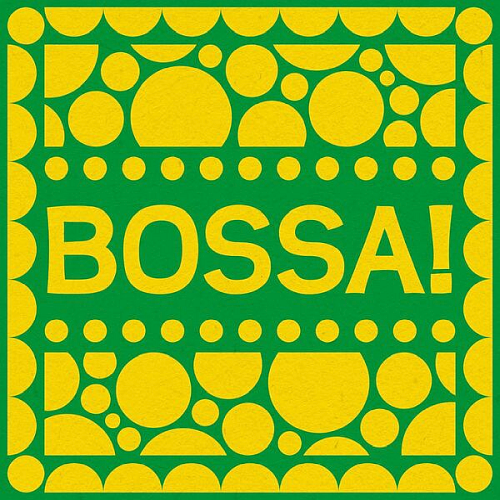 Various Artists - BOSSA! (2025)