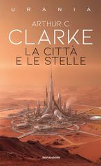 Arthur C. Clarke – La città e le stelle (2026)
