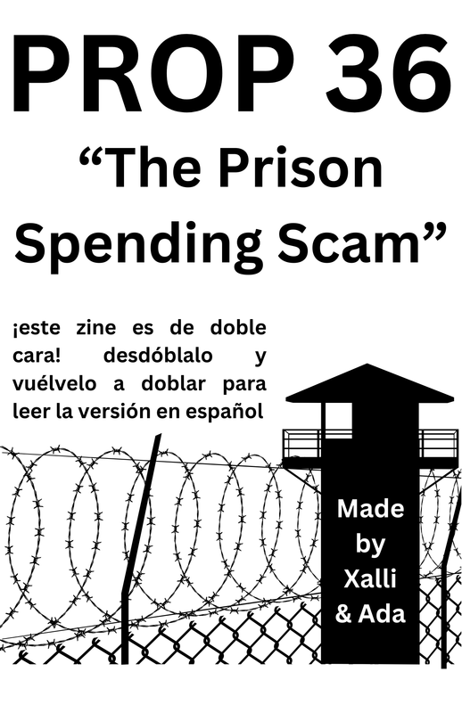 The cover page of a zine titled 'PROP 36 “The Prison Spending Scam”'.