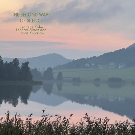 Jeanette Kohn, Lennart Simonsson & Jonas Knutsson - The Second Wave of Silence (EP) (2023) [Official Digital Download]