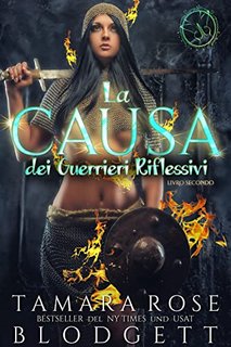 Tamara Rose Blodgett - Riflessione Vol. 2. La causa dei guerrieri Riflessivi (2023)