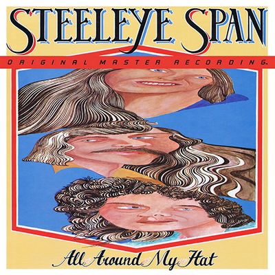 Steeleye Span - All Around My Hat (1975) [1980, MFSL Remastered, CD-Quality + Hi-Res Vinyl Rip]