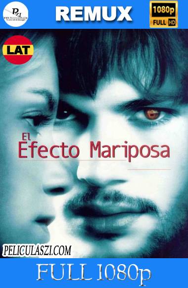 El Efecto Mariposa (2004) Full HD REMUX 1080p Dual-Latino