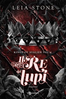 Leia Stone - Kings of Avalier Vol. 4. Il re dei lupi (2024)