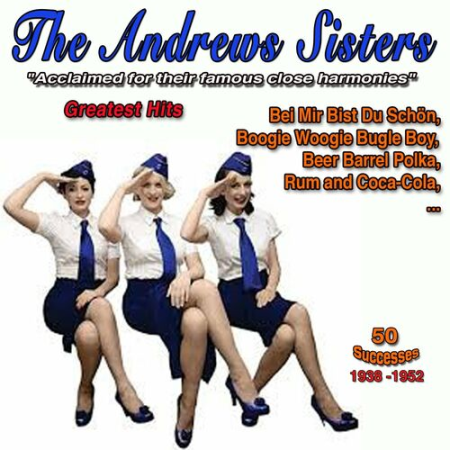 The Andrews Sisters - Acclaimed for their famous close harmonies - Boogie Woogie Bugle Boy (2022)