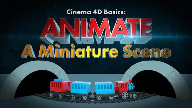 Cinema 4D Basics Animate A Miniature Scene Cinema 4D Basics Animate A Miniature Scene
