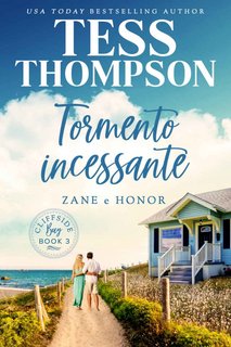 Tess Thompson – Tormento incessante. Zane e Honor (2023)