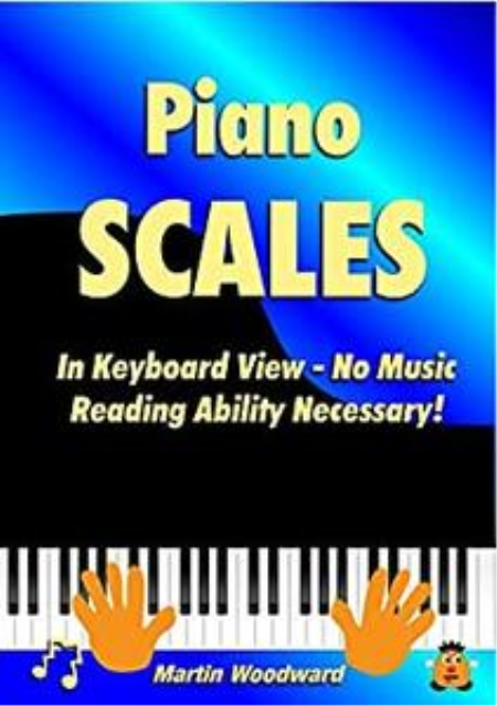 Piano Scales In Keyboard View - No Music Reading Ability Necessary!