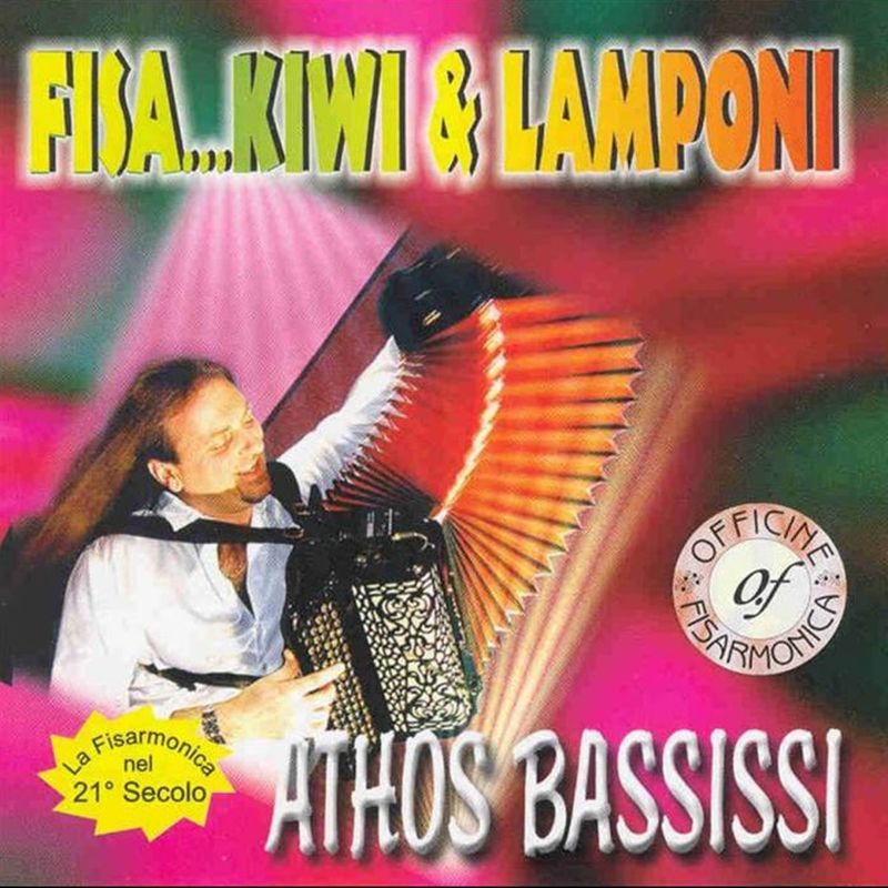Athos Bassissi - Fisa kiwi e lamponi (Album, Fonola dischi, 2011) mp3 320 Kbps