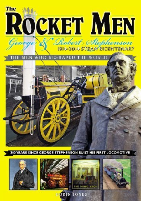 The Rocket Men - George and Robert Stephenson