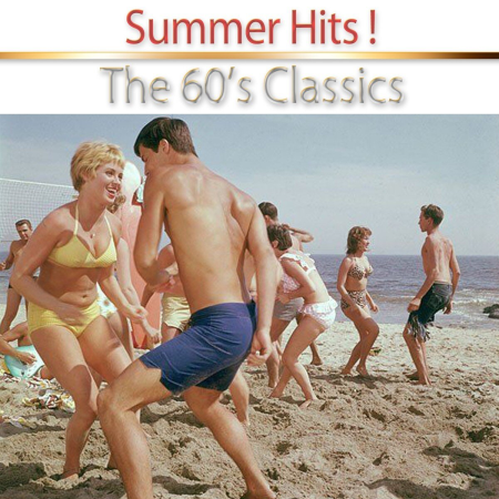 VA - Summer Hits ! (The 60's Classics Remastered) (2016)