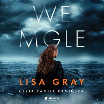 Lisa Gray - We mgle (2022)