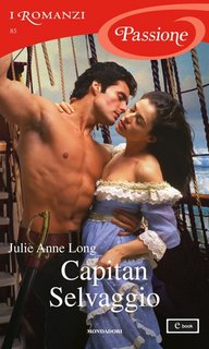 Julie Anne Long - Pennyroyal Green vol. 04. Capitan Selvaggio (2013)