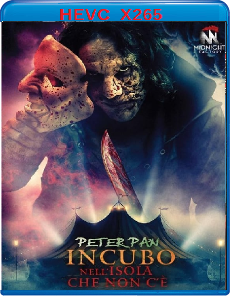 Peter Pan - Incubo nell'Isola Che Non C'è (2025) mkv FullHD 1080p HEVC AC3 ITA ENG Sub
