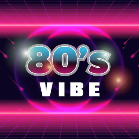 VA - Various Artists - 80s Vibe (2020)