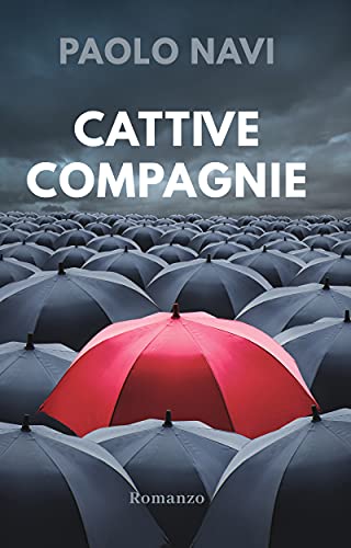Paolo Navi - Cattive Compagnie (2021) Paolo Navi - Cattive Compagnie (2021)