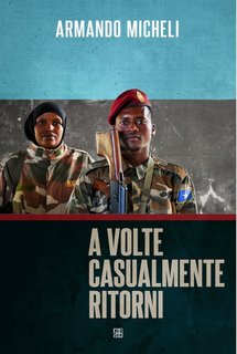 Armando Micheli – A volte casualmente ritorni (2022)