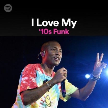 VA - I Love My 10s Funk (2022)