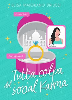 Elisa Maiorano Driussi - Influencer per Amore Stories Vol. 3. Tutta colpa del Social Karma (2024)