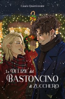 Laura Quattromini - Le delizie del bastoncino di zucchero (2023)
