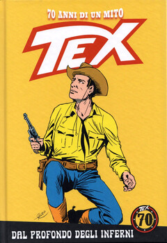Tex 70 anni di un mito 142 - Dal profondo degli inferni (2020)