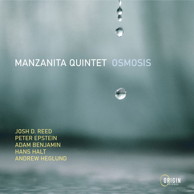 Manzanita Quintet • Osmosis (2023)  .flac  48.0 kHz/24 bit