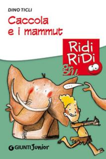Dino Ticli - Caccola e i mammut (2011)