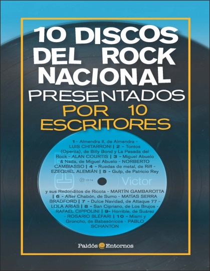 10 discos del rock nacional presentados por 10 escritores - Diego Esteras y Ezequiel Fanego (PDF + Epub) [VS]