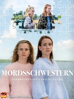 Mordsschwestern - Verbrechen ist Familiensache (2022)