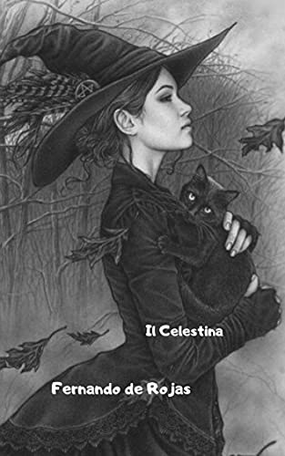 Fernando de Rojas – Il Celestina (2021)