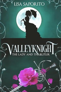 Lisa Saporito - Valleyknight World 2. Valleyknight: The Lady and the Butler (2023)