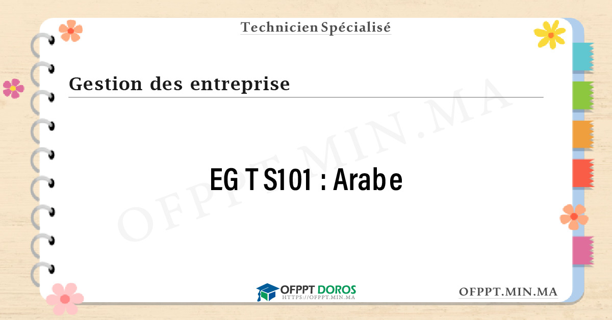Sommaire détaillé du cours Arabe EGTS101 OFPPT - Structure du module