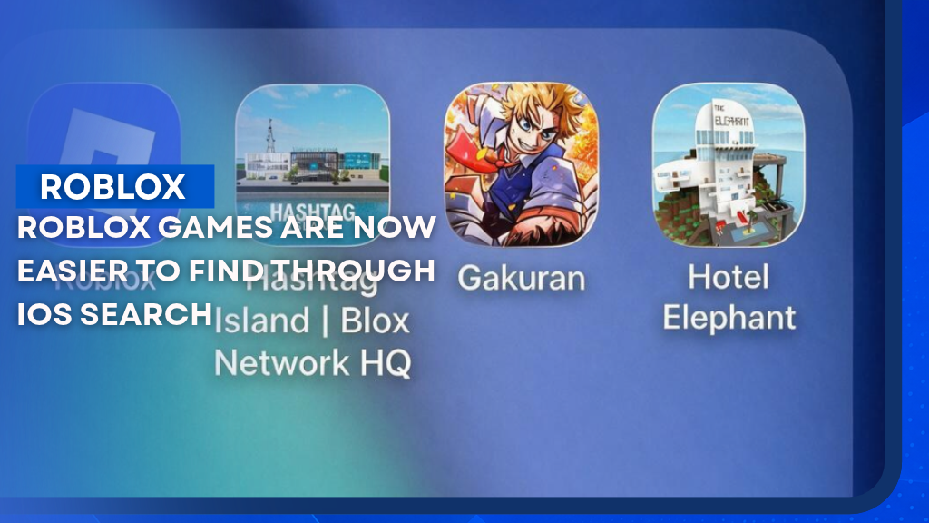 Roblox Games Are Now Easier to Find Through iOS Search