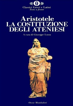 Aristotele (a cura di Giuseppe Lozza) - La costituzione degli ateniesi (1991)