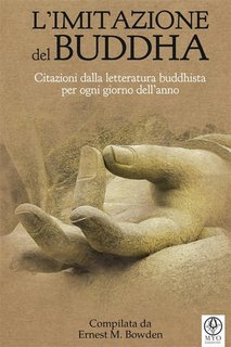 Ernest M. Bowden, Laura Silvestri - L'imitazione del Buddha (2023)