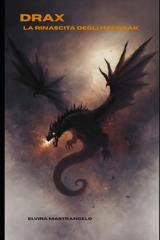 Elvira Mastrangelo – Drax Vol. 1. La rinascita degli Haurrak (2026)