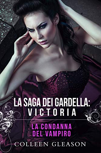 Colleen Gleason – La condanna del Vampiro (La saga dei Gardella Vol. 2) (2021)