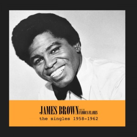 James Brown - The Singles 1958-1962 (2019) FLAC