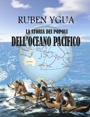 Ruben Ygua – La storia dei popoli dell’Oceano Pacifico (2024)