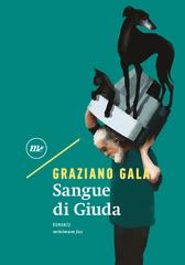 Graziano Gala – Sangue di Giuda (2021)