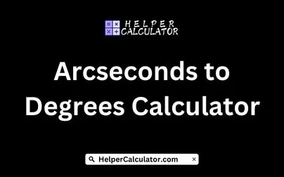 Arcseconds to Degrees Calculator