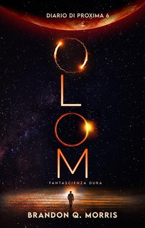 Brandon Q. Morris - I Diari di Proxima Vol. 6. Olom (2024)