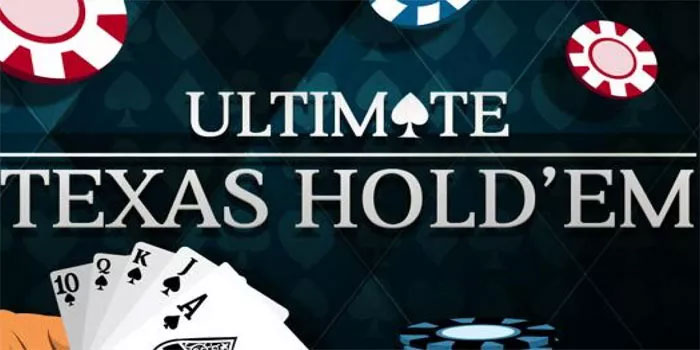 Panduan Menang Besar Casino Ultimate Texas Hold’em di JAMUSLOT