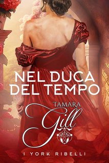 Tamara Gill -  York Ribelli Vol. 4. Nel Duca del Tempo (2024)