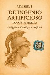 Alvised.l – De Ingenio Artificioso. Logos in Silicio (2026)